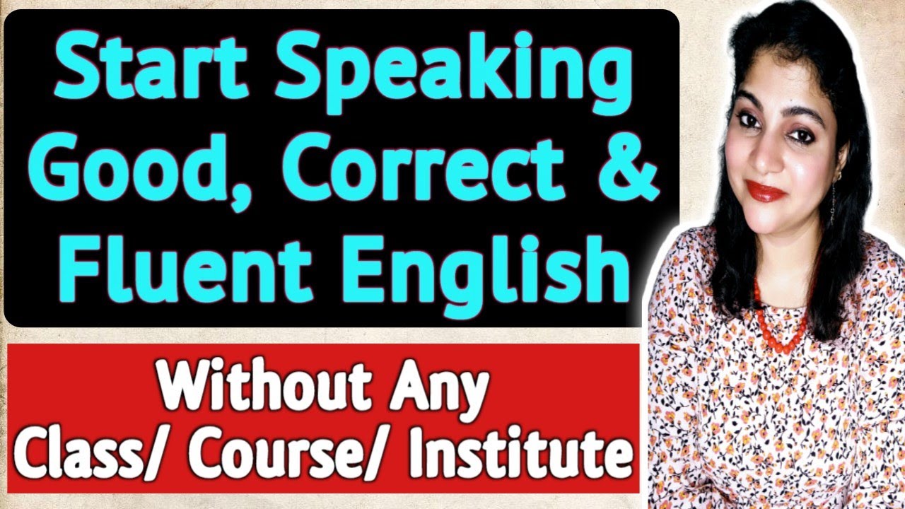 Speak English Fluently || Learn to Speak Good English On your Own || Skillfident With Namita Ma'am👍