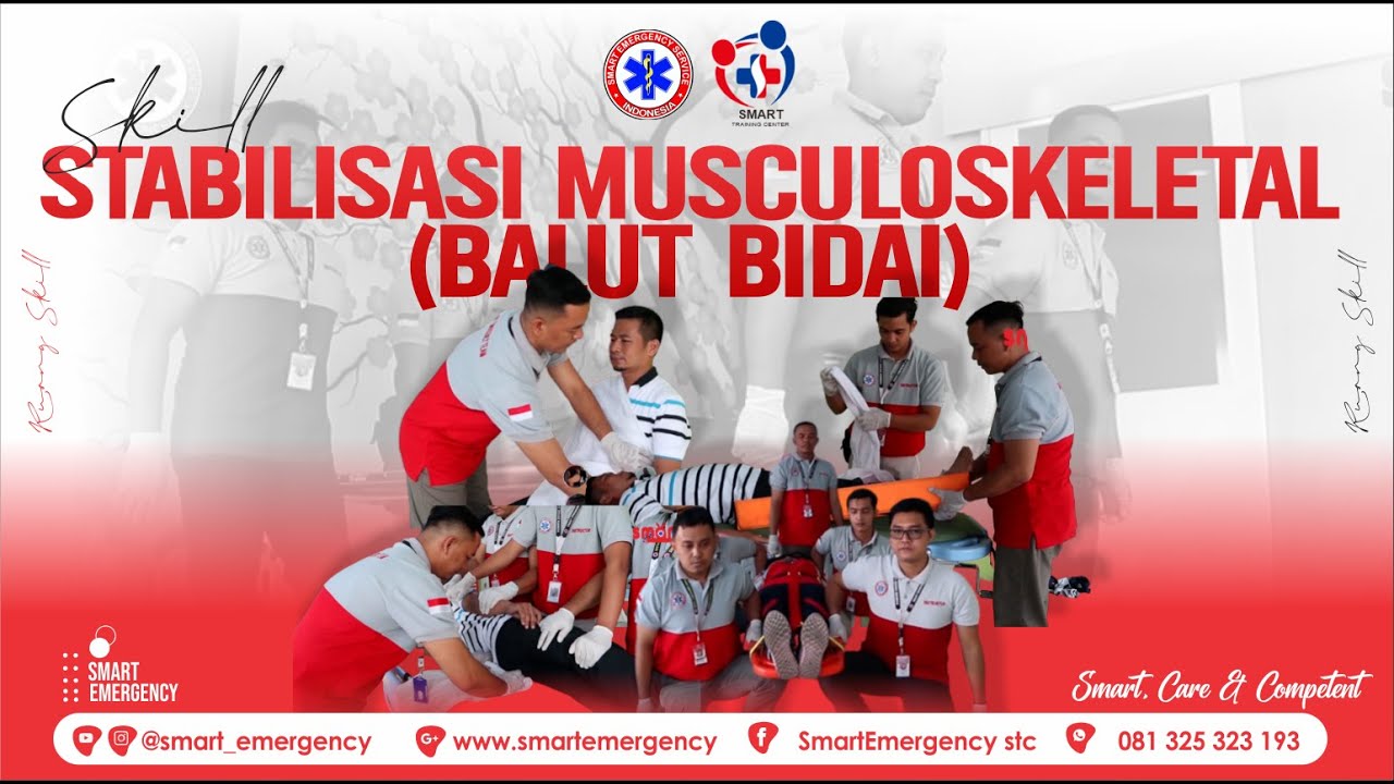 SKILL STABILISASI MUSCULOSKELETAL ATAU BALUT BIDAI | SMART EMERGENCY