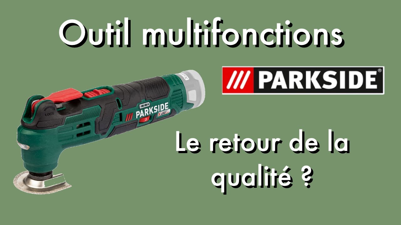 Review et test outil multi fonction sans fil PAMFW 12 D4 Parkside (avis)