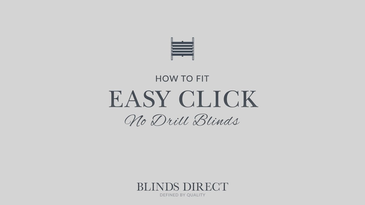 How to Fit Easy Click No Drill Blinds