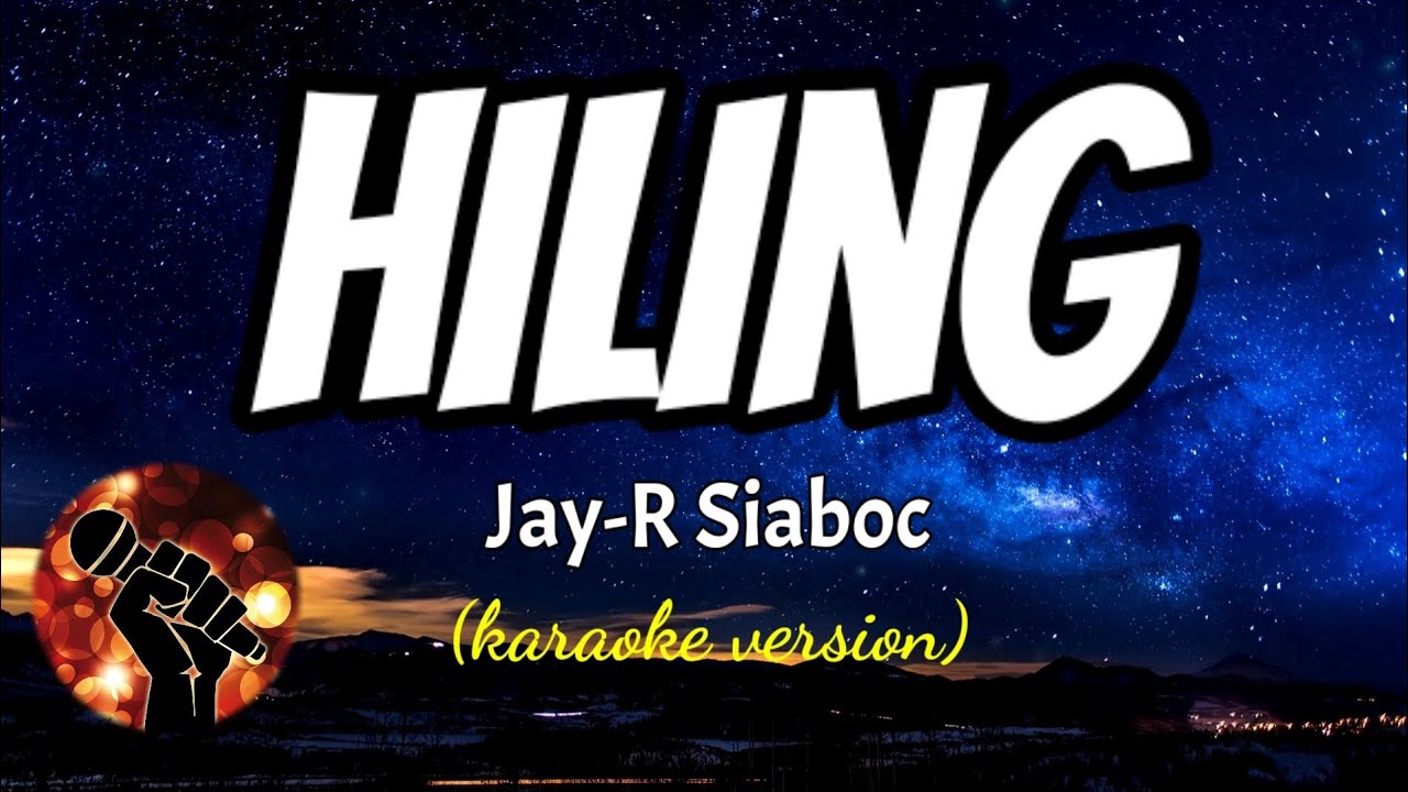 HILING - JAY-R SIABOC (karaoke version)