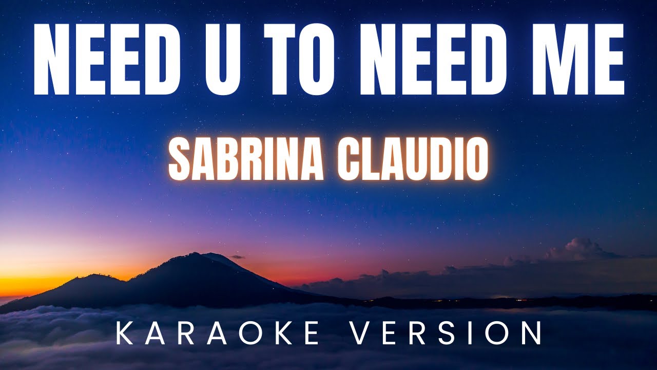 Sabrina Claudio - Need U To Need Me | karaoke