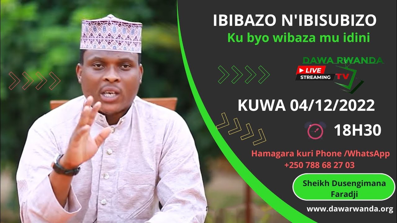 Ibibazo n'ibisubizo kubyo wibaza  mu idini. Ikiganiro hamwe na Sheikh Dusengimana Faradji.