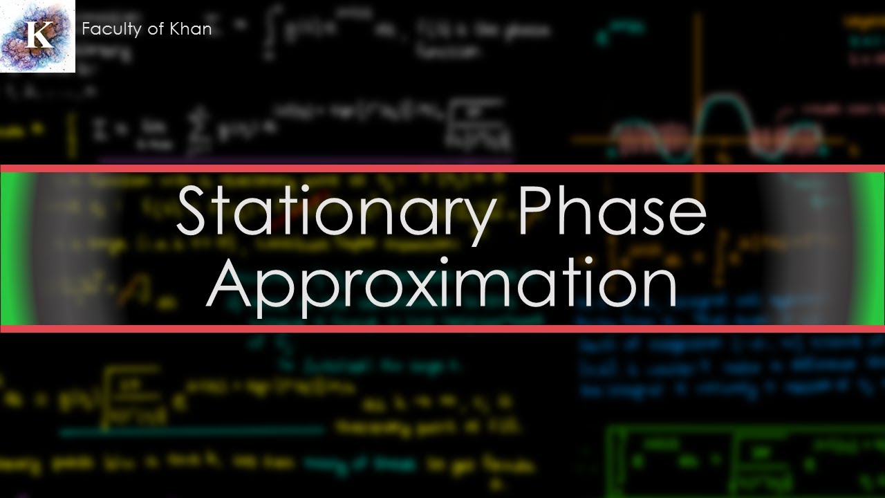 Stationary Phase Approximation