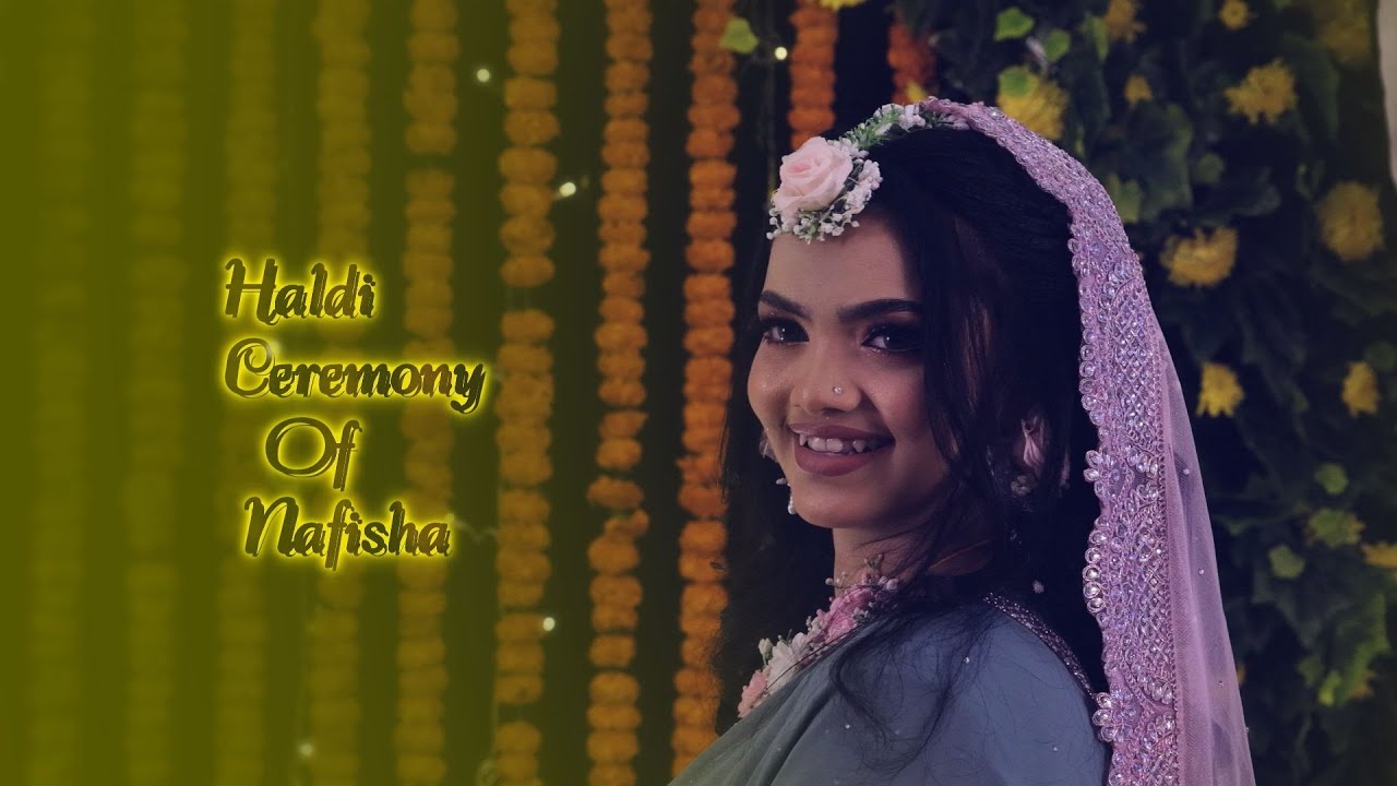 Haldi Night Trailer Of Nafisha