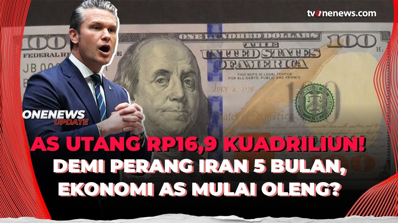Demi Perang Iran, AS Utang Rp16,9 Kuadriliun dalam 5 Bulan, Ekonomi Makin Sekarat? | OneNews Update