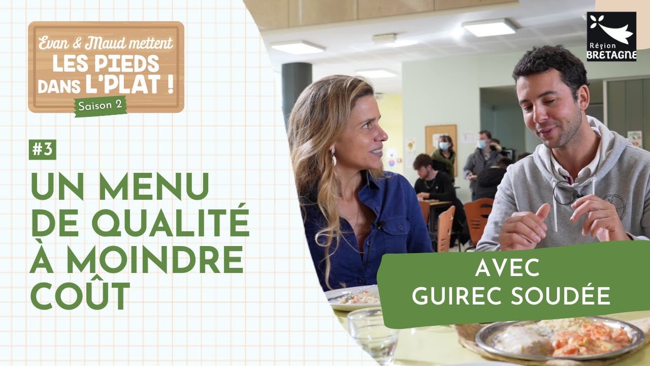 Un menu de qualité et un budget maîtrisé | Avec Guirec Soudée | Les pieds dans l’plat - Saison 2