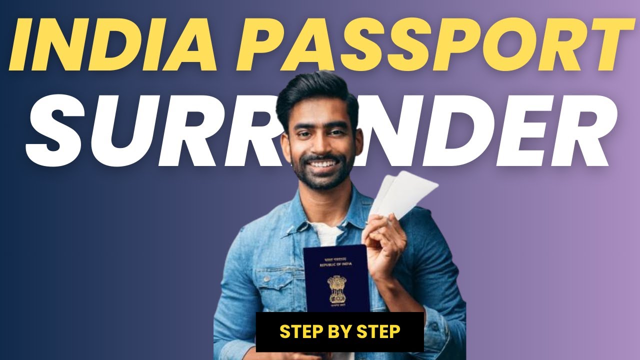 How to surrender Indian Passport step by step guide|2025|Latest updates