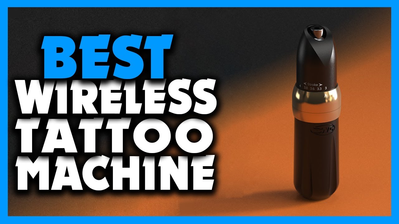 Best Wireless Tattoo Machine Review [ Top 5 Picks ]