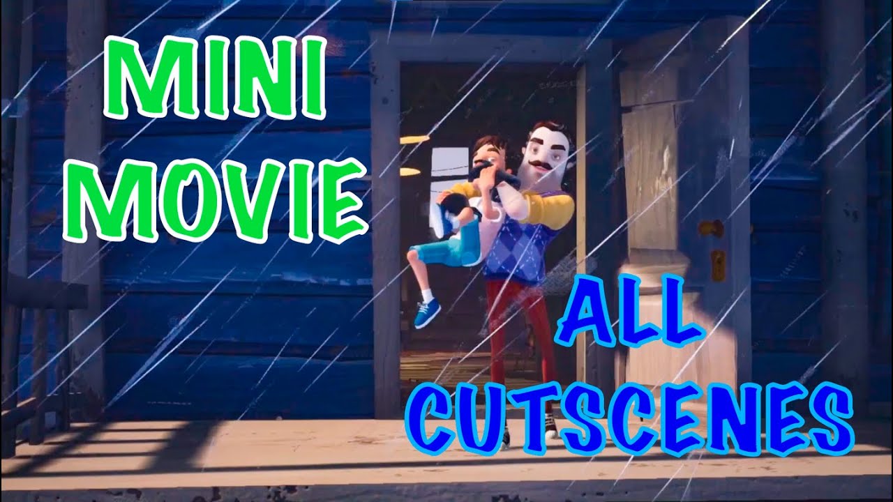 HELLO NEIGHBOR 2 | ALL Cutscenes Mini Movie