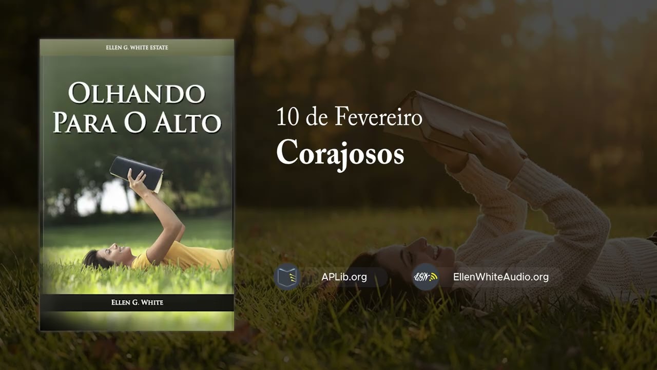 10 de Fevereiro - Corajosos | Olhando para o Alto