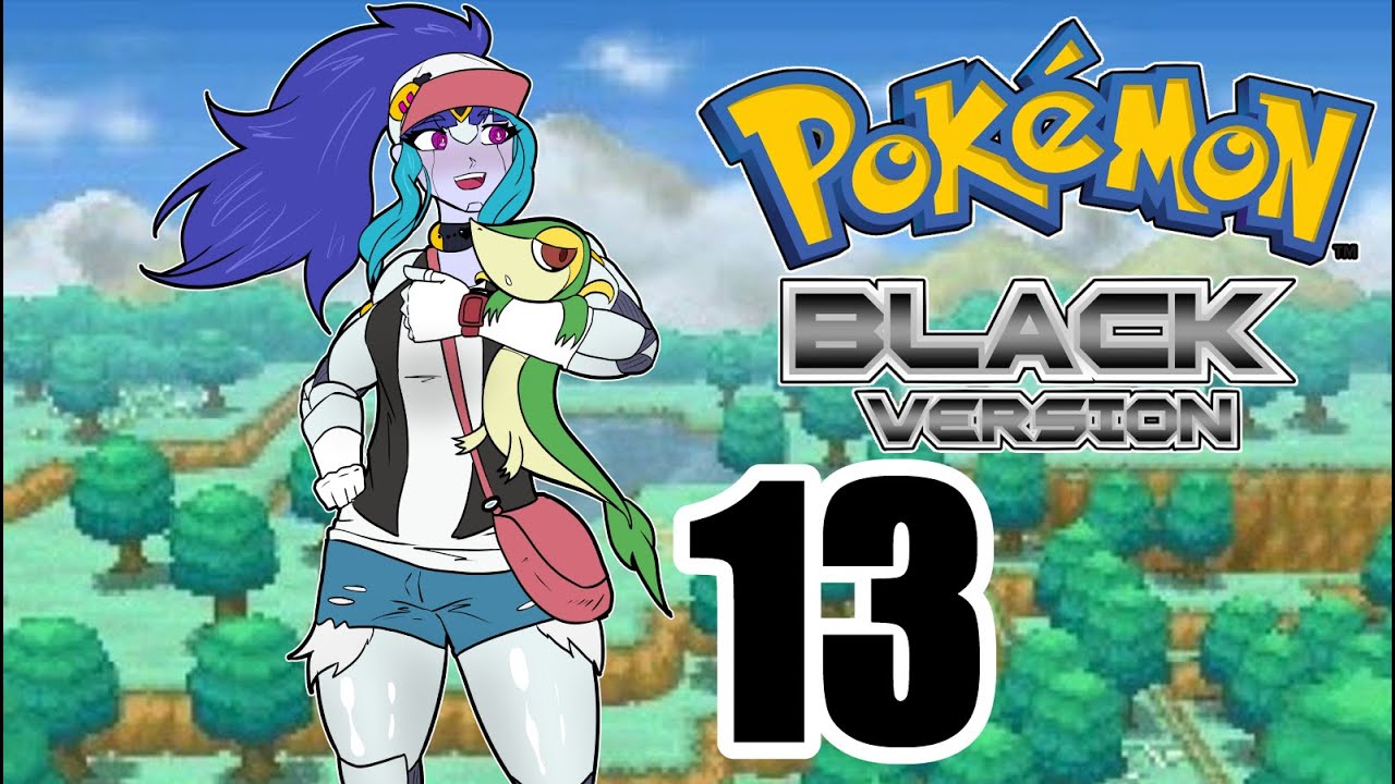Pokemon Black || Part 13