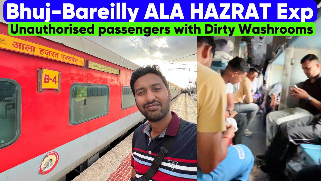 *Aam Janta Pareshan*🙄 Bhuj Bareilly ALA HAZRAT EXP TRAIN JOURNEY