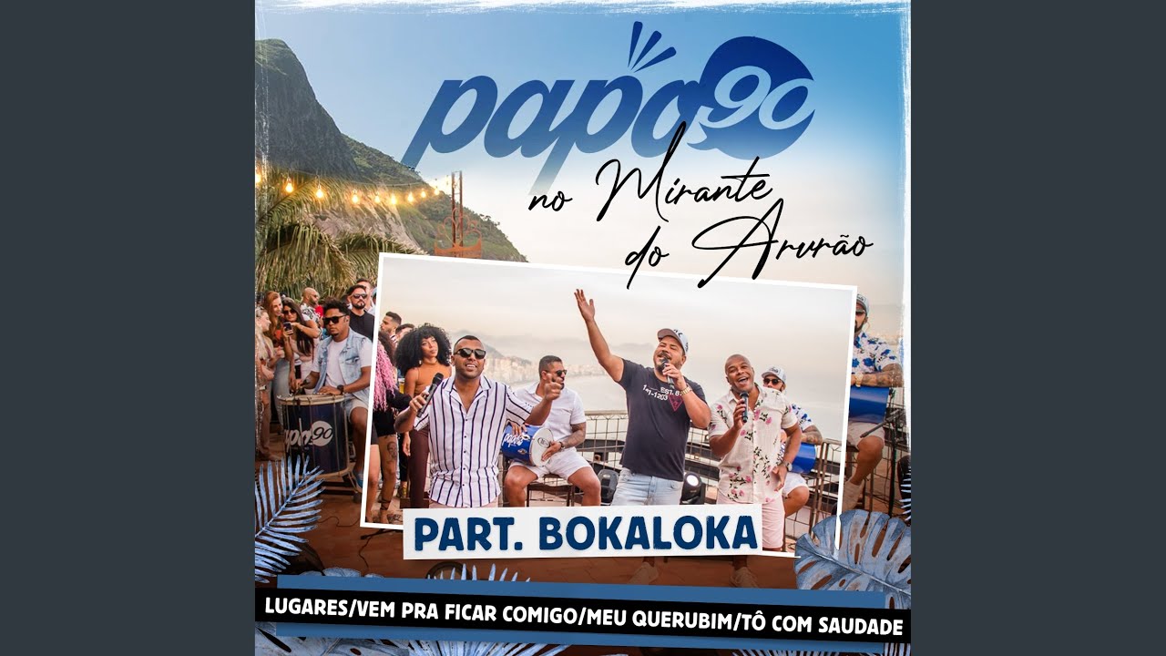 No Mirante do Arvrão - Lugares / Vem Pra Ficar Comigo / Meu Querubim / Tô Com Saudade