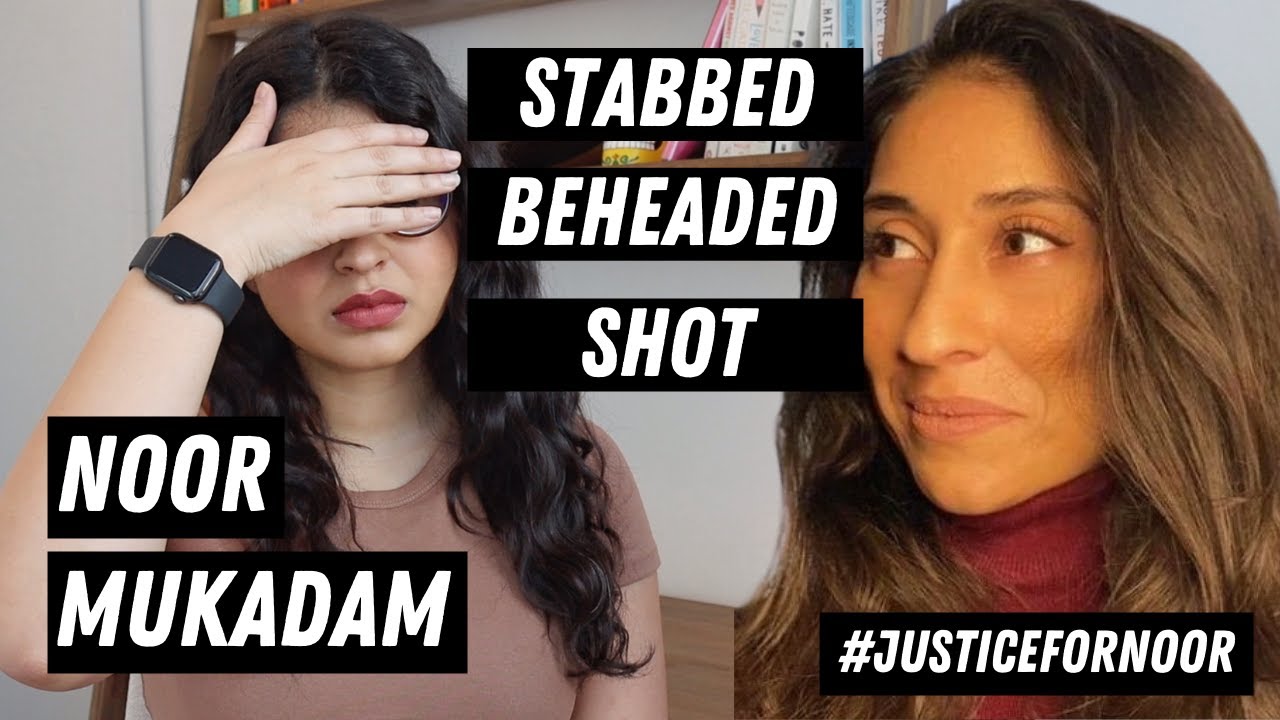 The Tragic Case of NOOR MUKADAM | TRUE CRIME THURSDAY | #justicefornoor