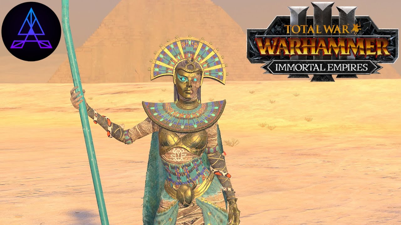 High Queen Khalida-Immortal Empires Campaign part 2!