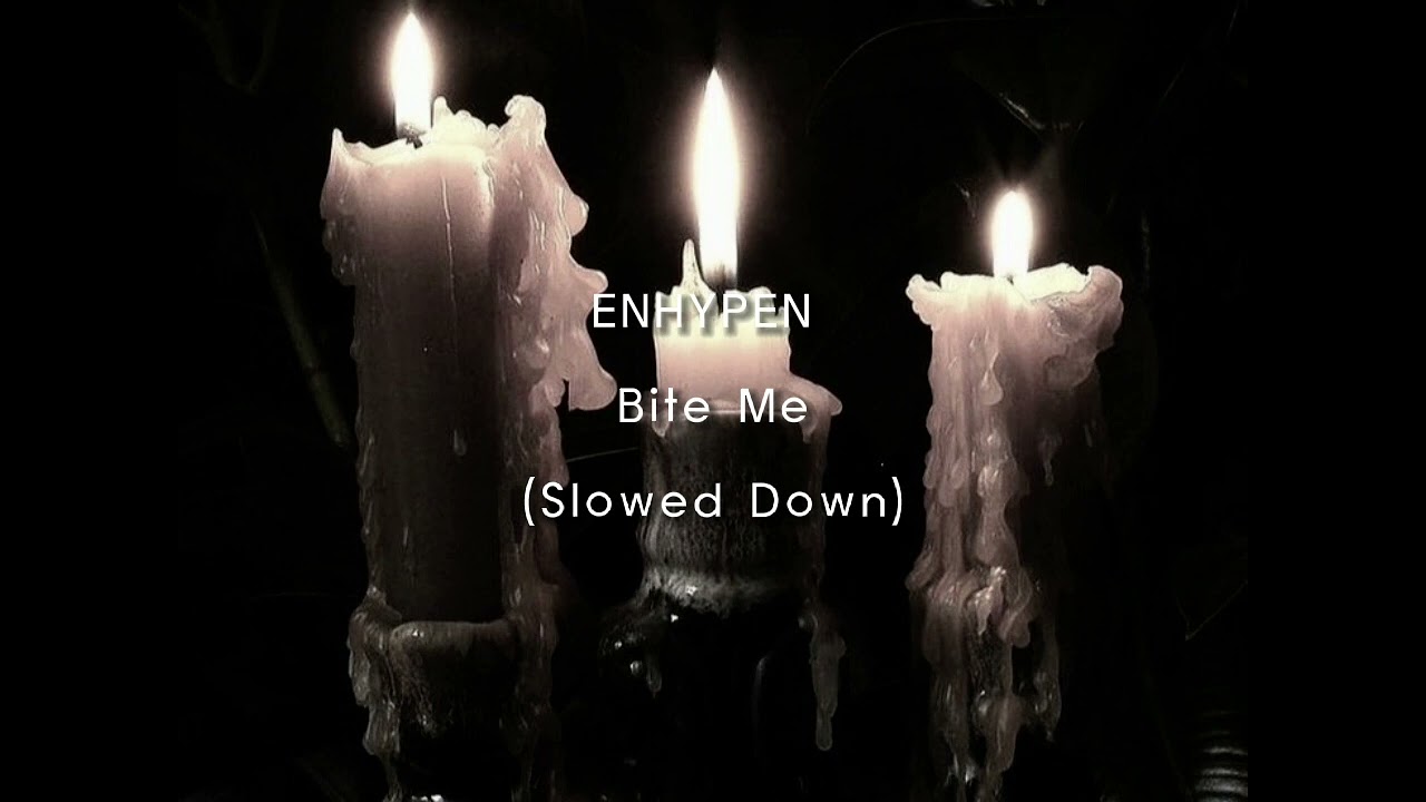 ENHYPEN-Bite Me (Slowed Down)
