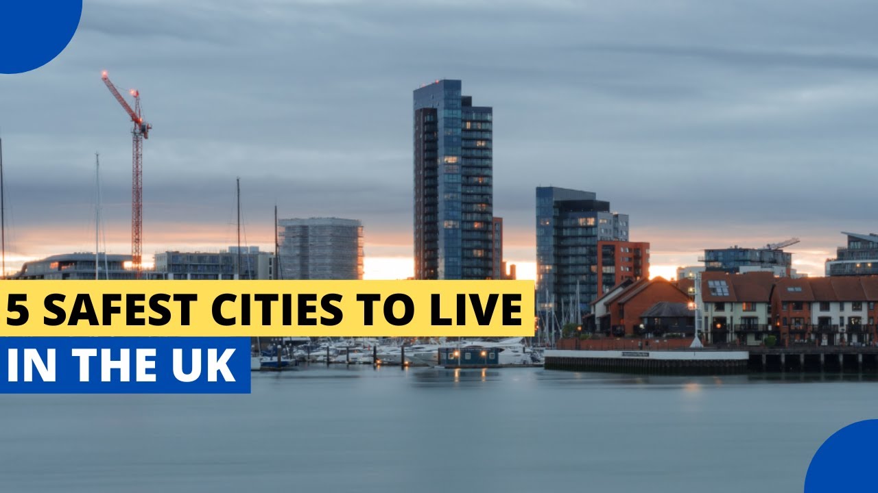 5 Safest Cities to Live in the UK
