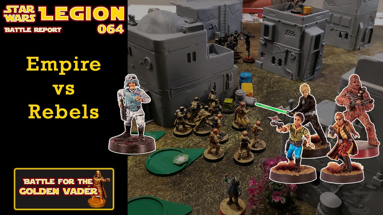 Star Wars Legion Battle Report 064 - Empire vs Rebels (Veers vs Han, Leia, Luke, Chewbacca)