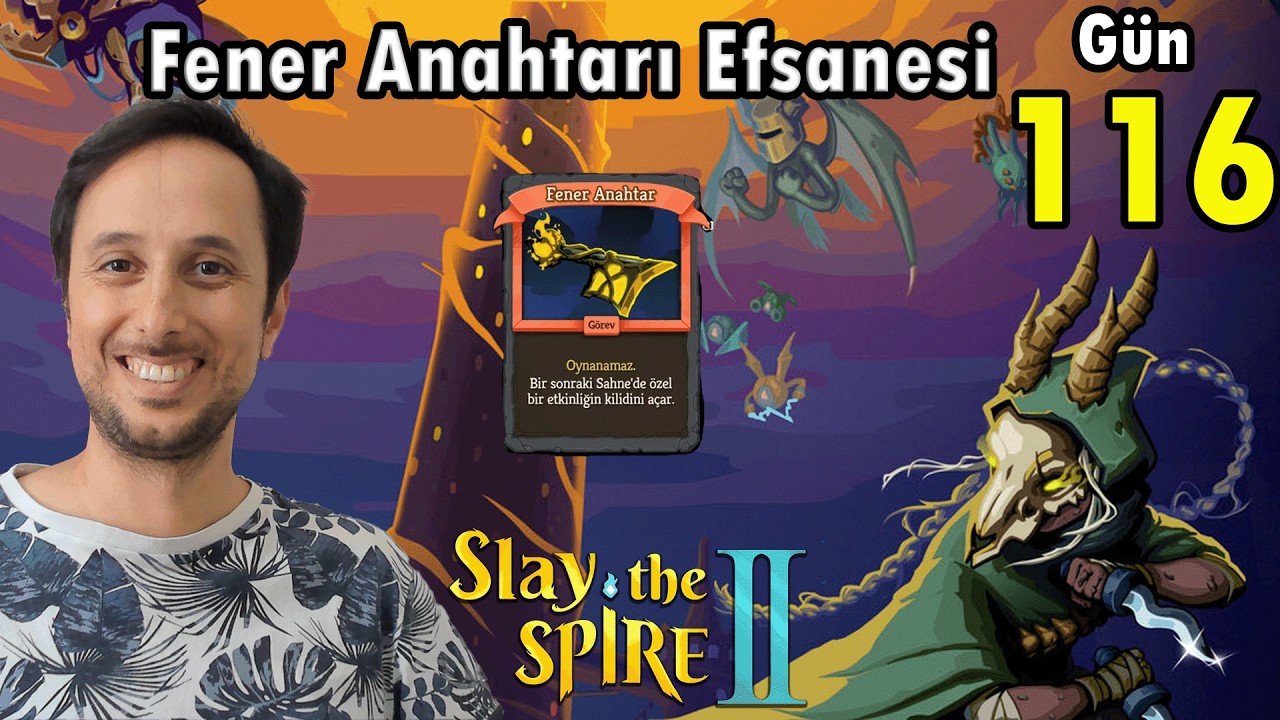 Slay The Spire 2 Efsanevi Fener Anahtarı destesi - Mr.C - Gün 116 - Geceden Sahura 12 😁
