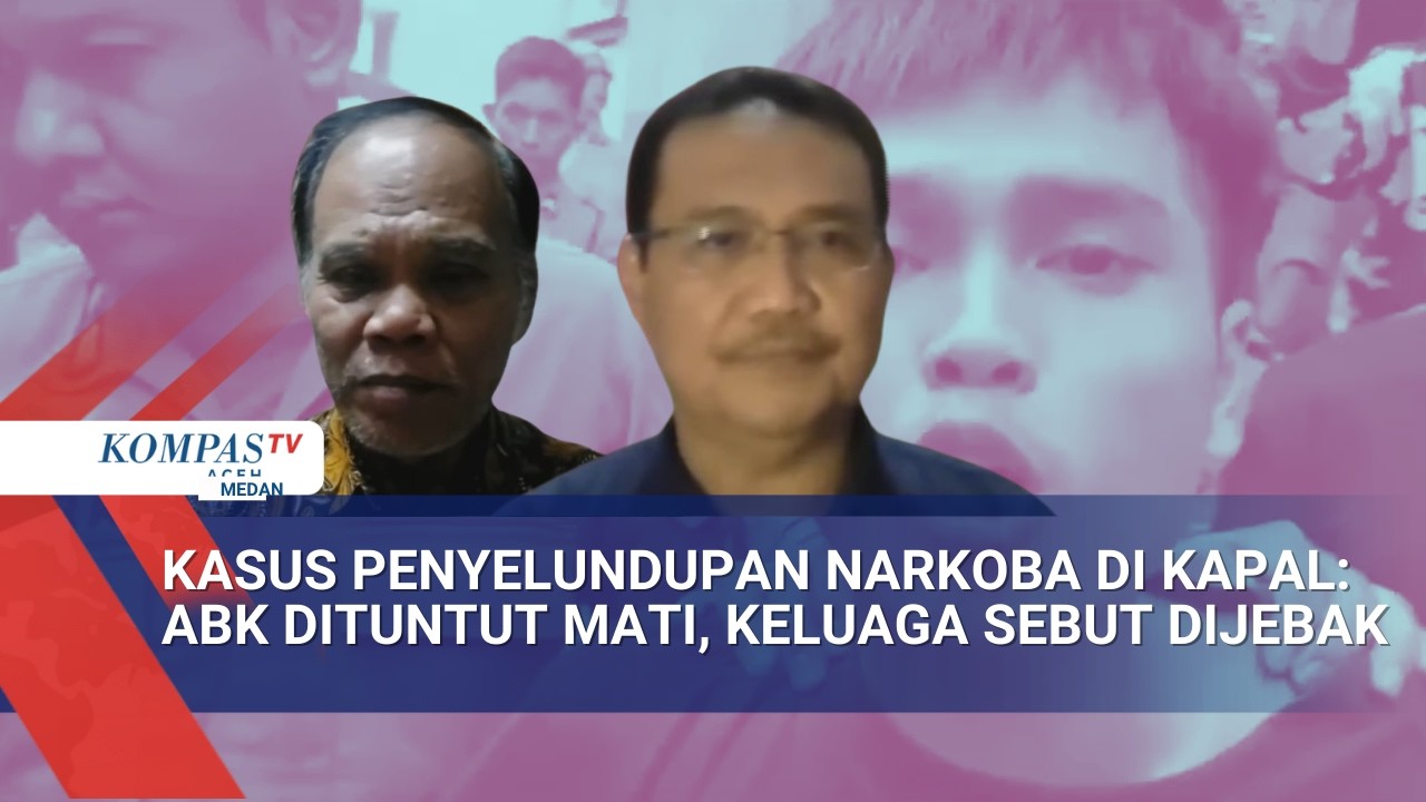 Analisis Hibnu Nugroho & Jasman Panjaitan soal Tuntutan Hukuman Mati ABK di Kasus Narkoba