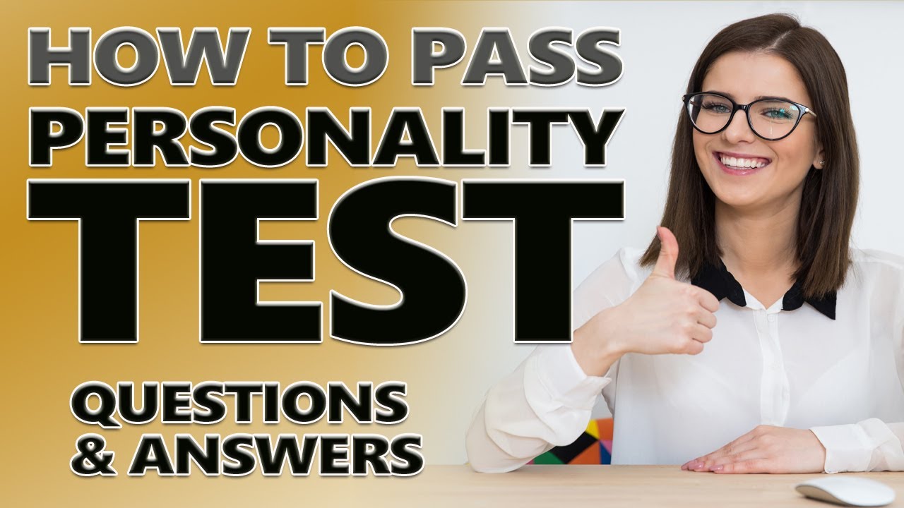 How to Pass PERSONALITY TEST - Questions and Answers with Solutions