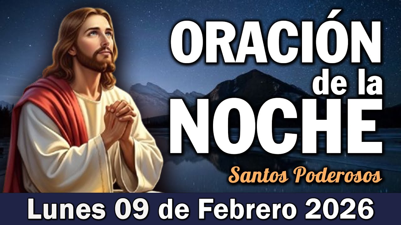 Oración de la Noche I  La importancia de terminar el día con Dios