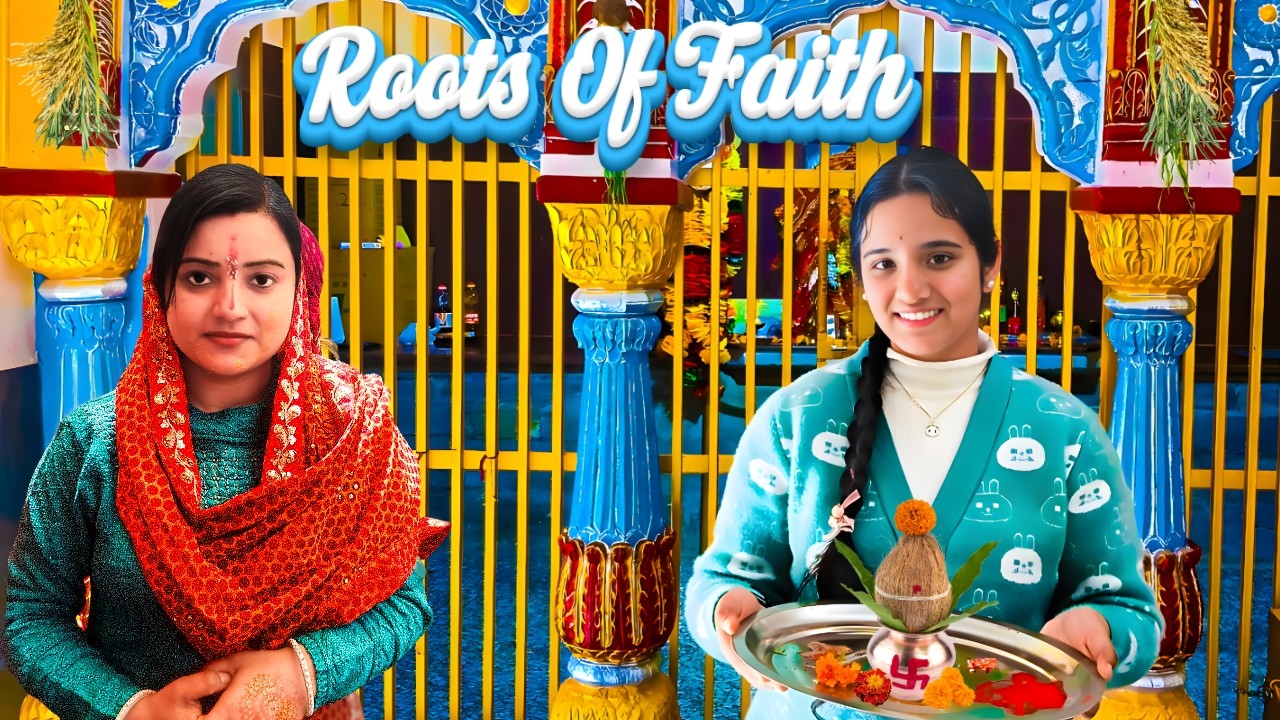 A Soulful Journey 🛕 मेरे ननिहाल का नया मंदिर 🛕