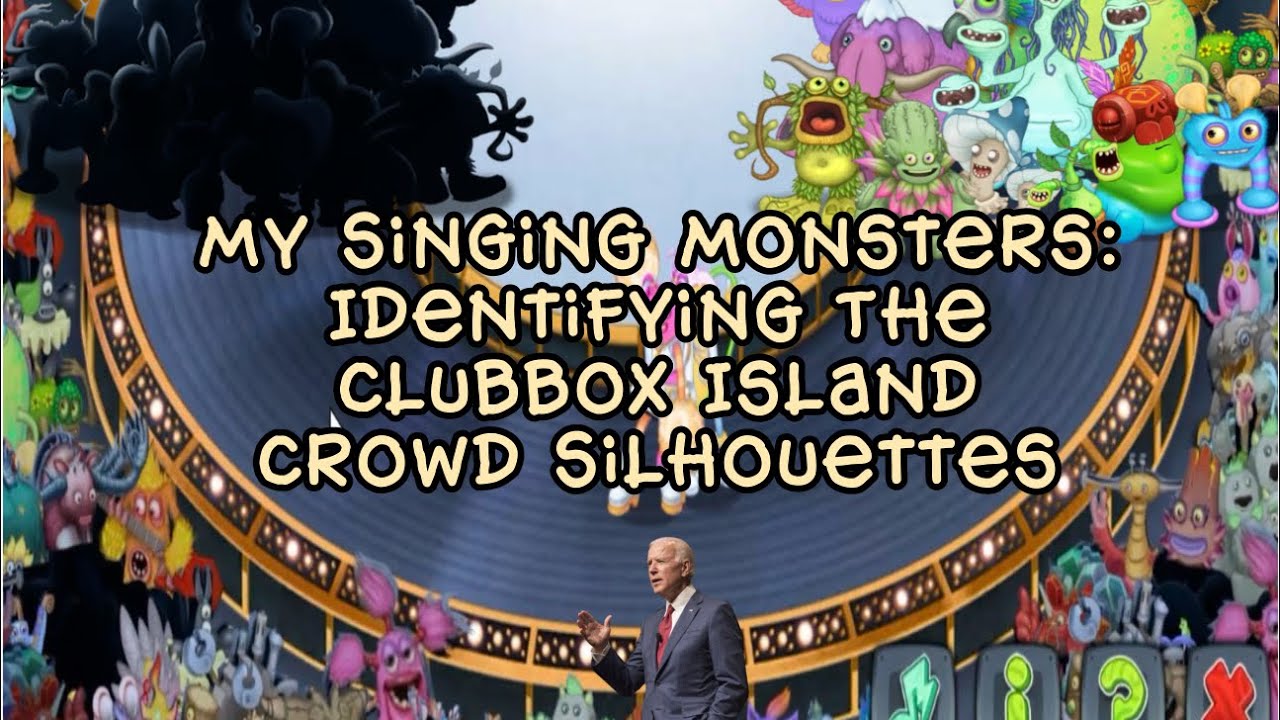 My Singing Monsters: Identifying The Clubbox Island Crowds Silhouettes. 