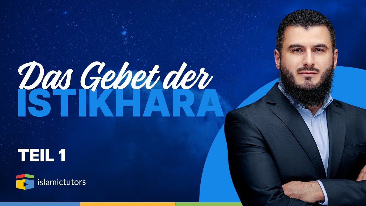 So entscheidest du dich richtig – Istikhara - Teil 1