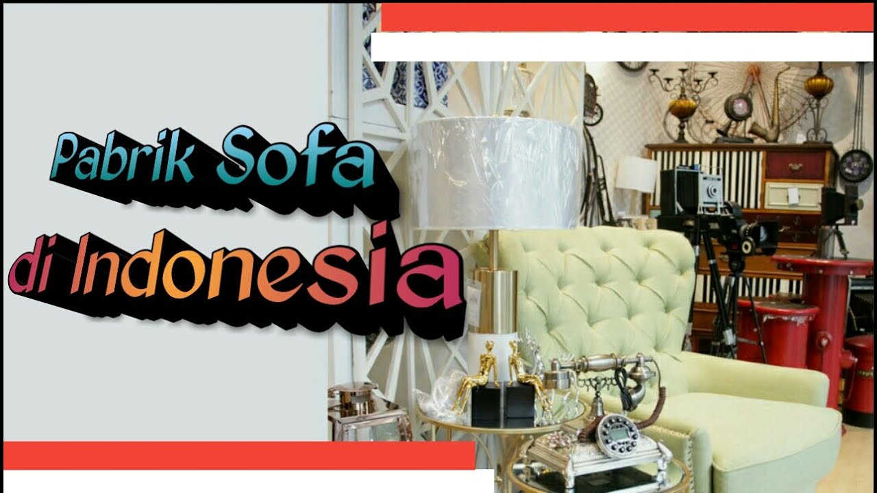 Pabrik Sofa di Indonesia