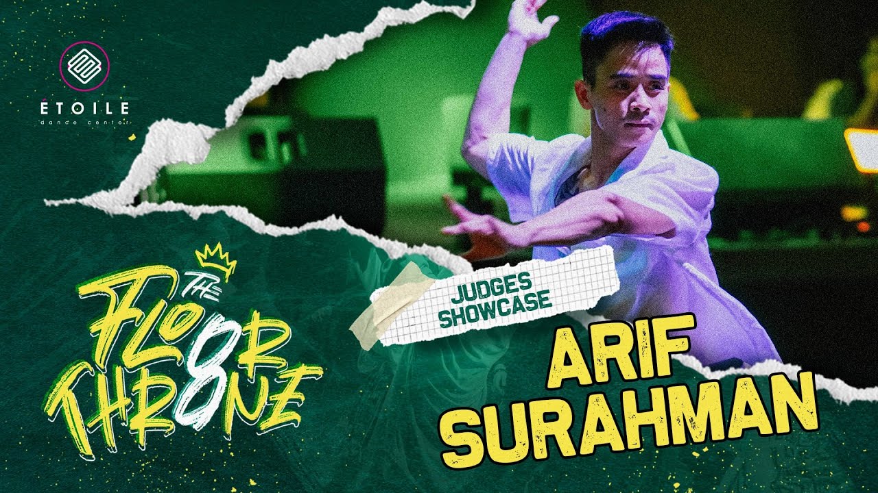 THE FLOOR THRONE VOL.8 | JUDGES SHOWCASE - ARIF SURAHMAN