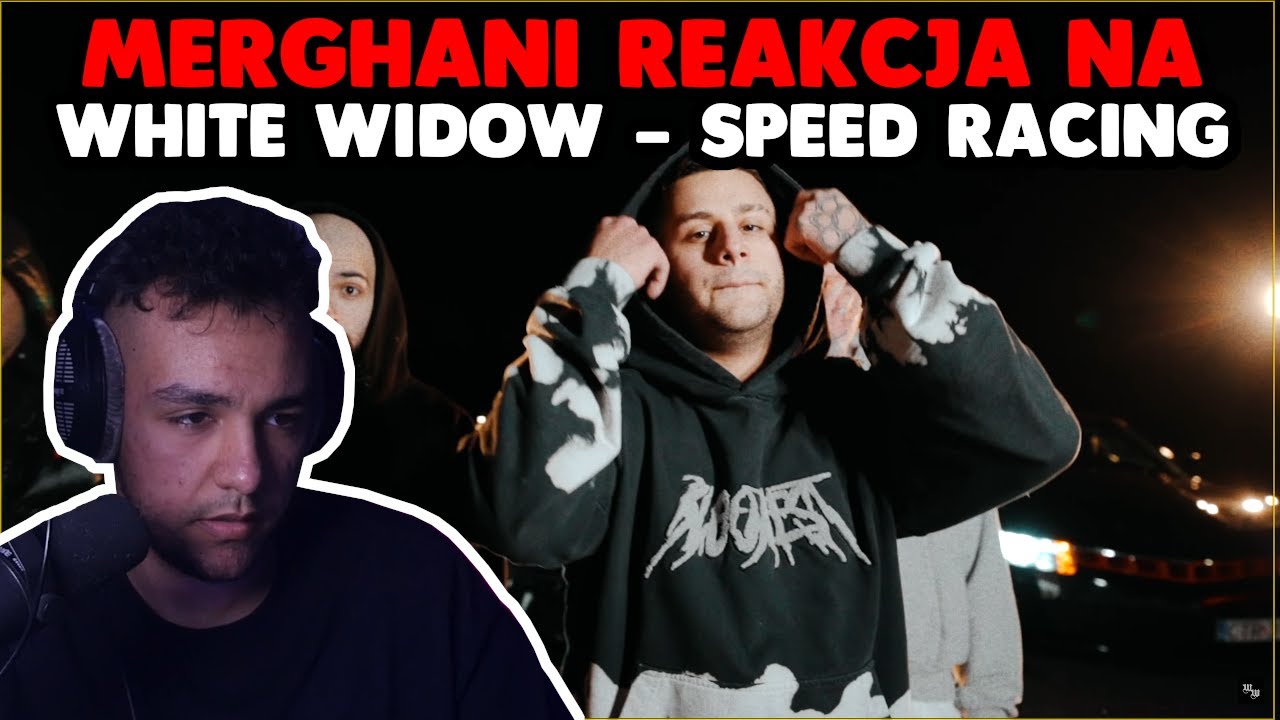 MERGHANI REAKCJA na WHITE WIDOW - SPEED RACING *szczera opinia*