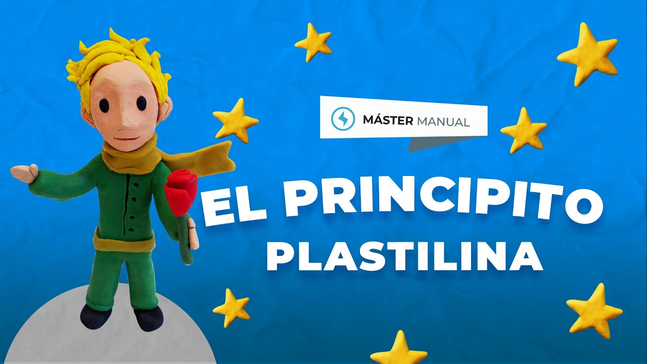 🌑🛩️ EL PRINCIPITO de plastilina 🌹👱🦊 // ArtistaDonManual