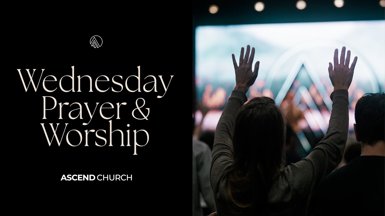 Wednesday Prayer and Worship