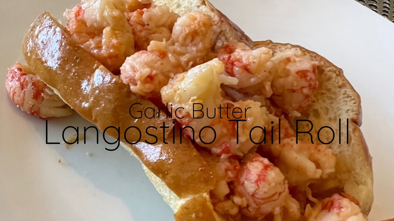 Garlic Butter Langostino Tails Roll