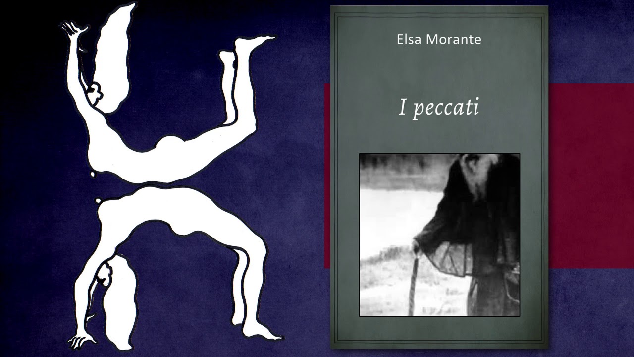 Elsa Morante - I peccati (racconto breve integrale, audiolibro)