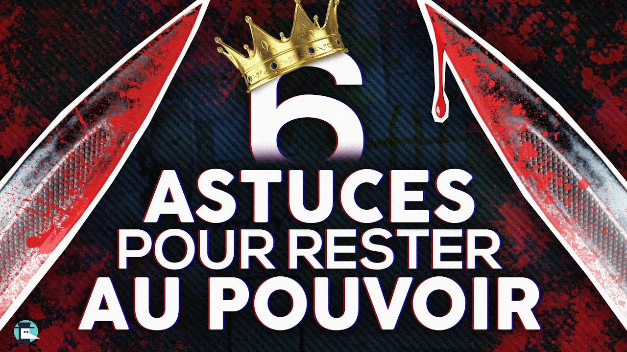 6 astuces pour rester au pouvoir