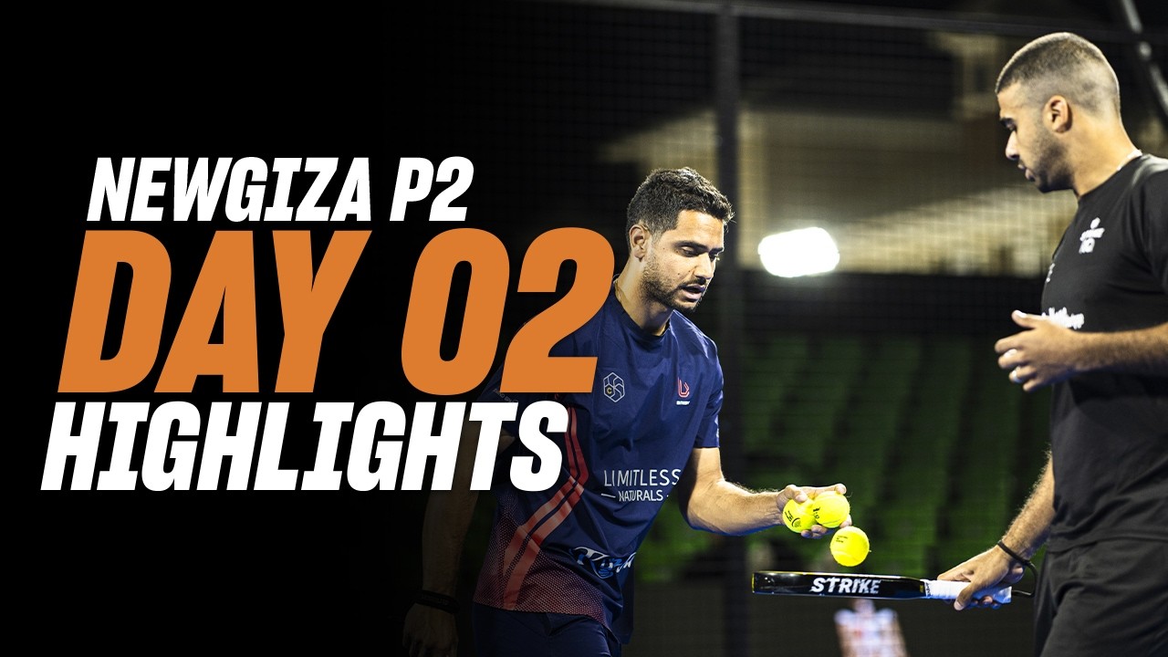 NewGiza Premier Padel P2 🇪🇬🎾: Day 2 - Men Highlight