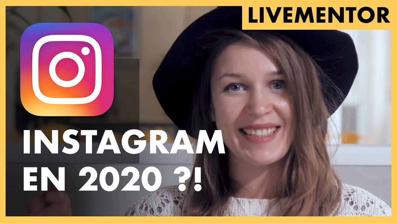 Quelle Stratégie Sur Instagram en 2020 ? | LiveMentor