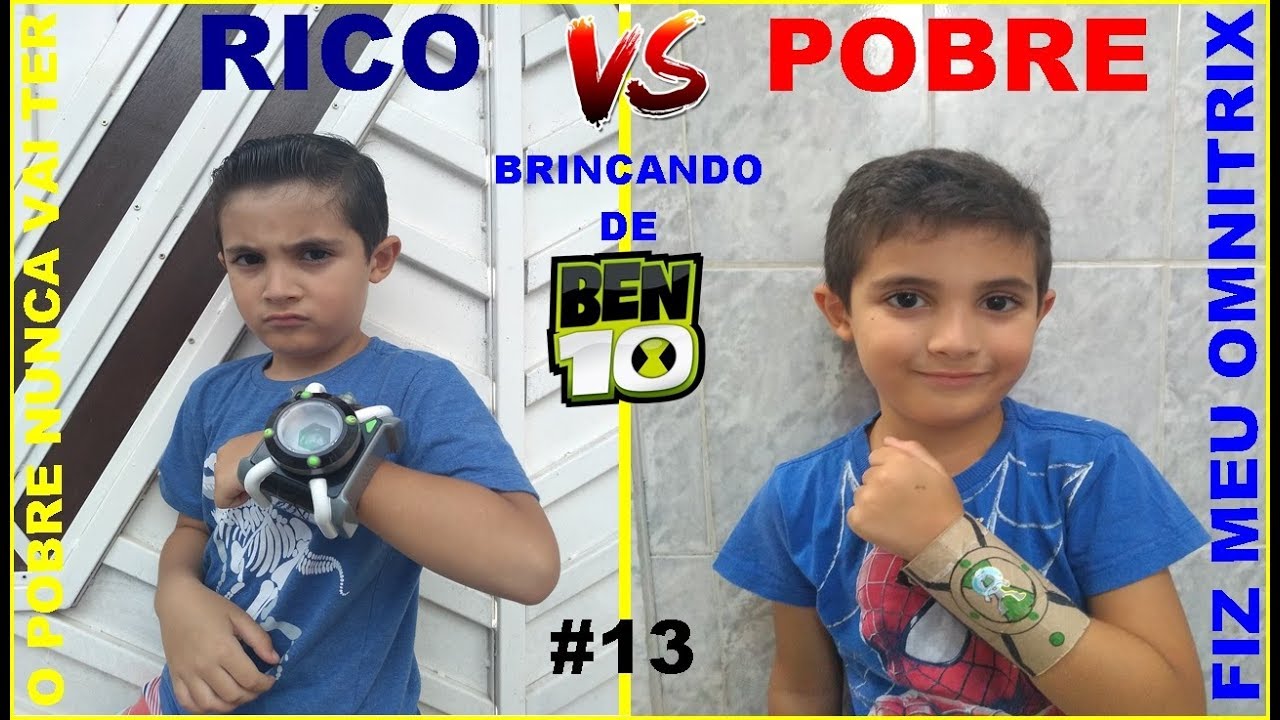 RICO vs POBRE BRINCANDO DE BEN 10 #13 - FAZENDO OMNITRIX