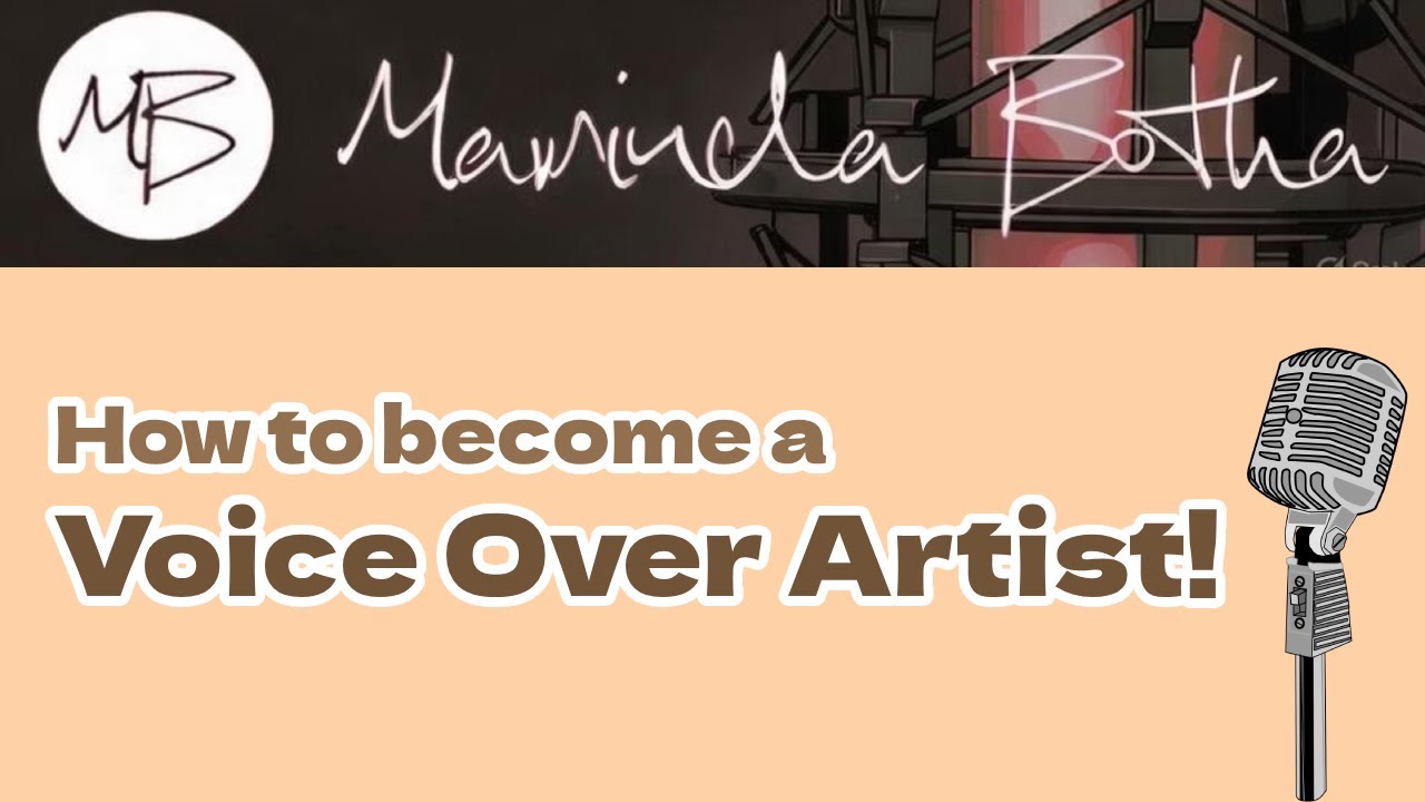 How to become a Voice Over Artist - Introduction