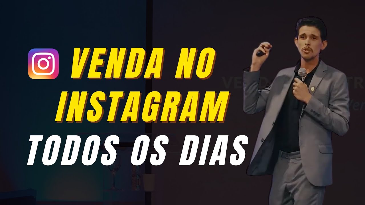 Como VENDER TODO DIA no Instagram | 7 Estrat&eacute;gias para Acelerar as Vendas (Parte 3/7)