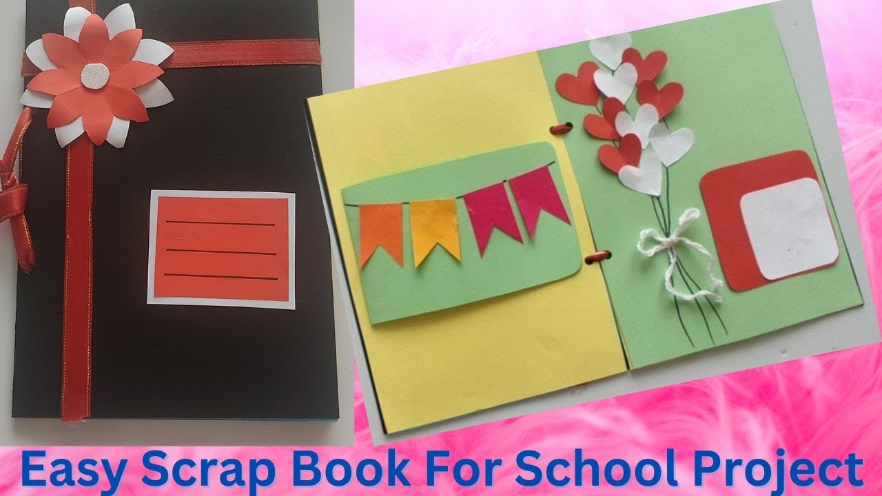 how to make a scrapbook |scrapbook for beginners | scrapbook for school project |scrapbook tutorial