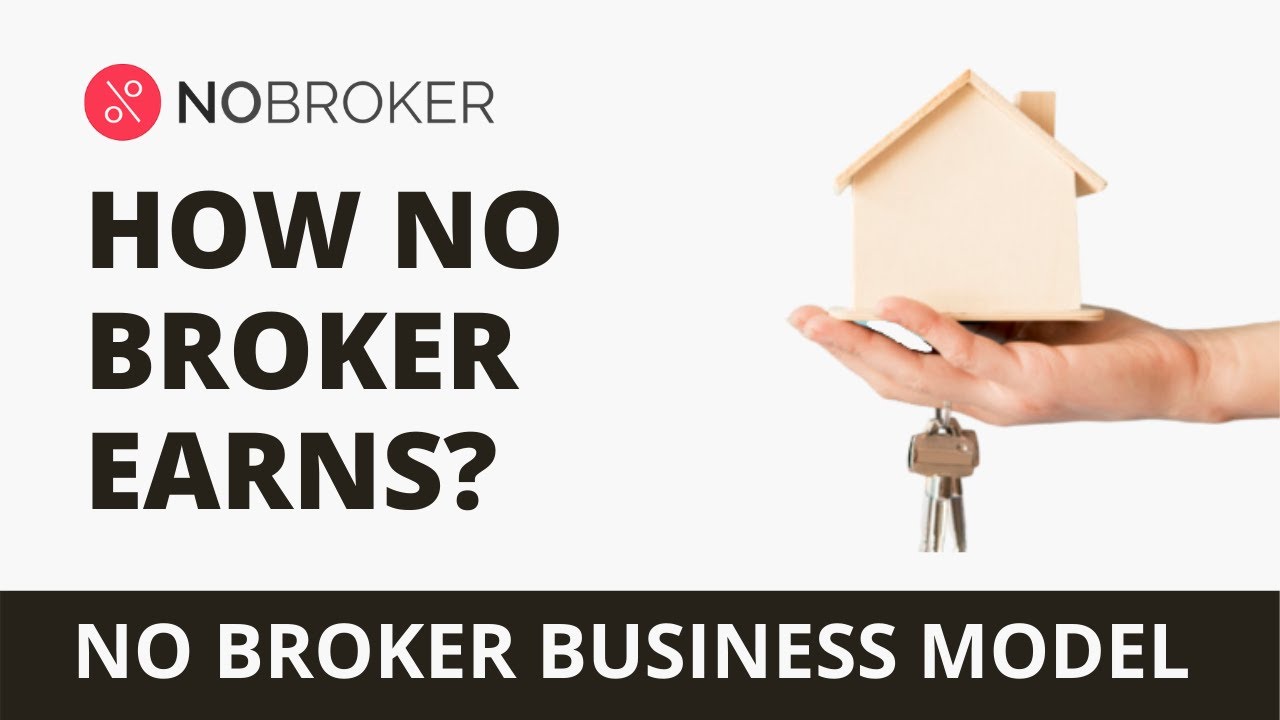 No Broker Business Model | How No Broker Earns?