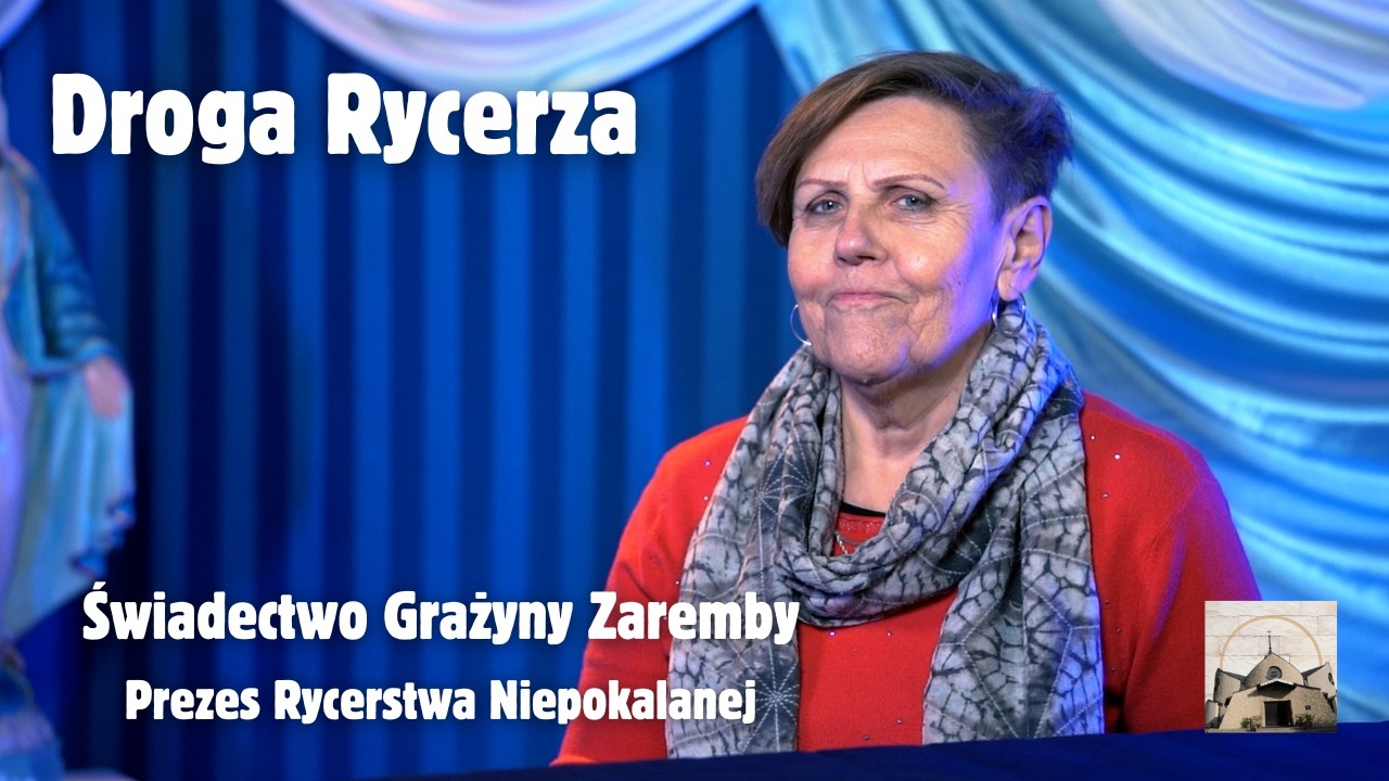 30 lat Rycerstwa Niepokalanej w naszej parafii – Świadectwo Grażyny Zaremby