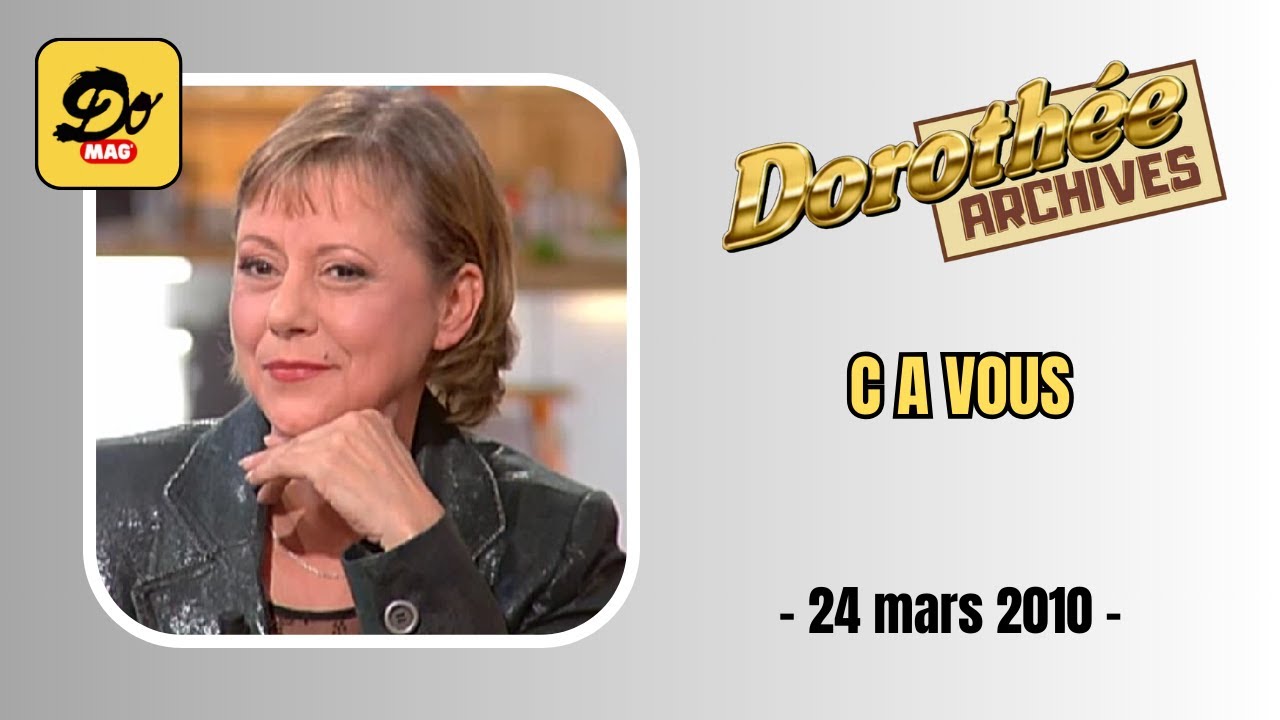 Dorothée - C à vous - 24 mars 2010