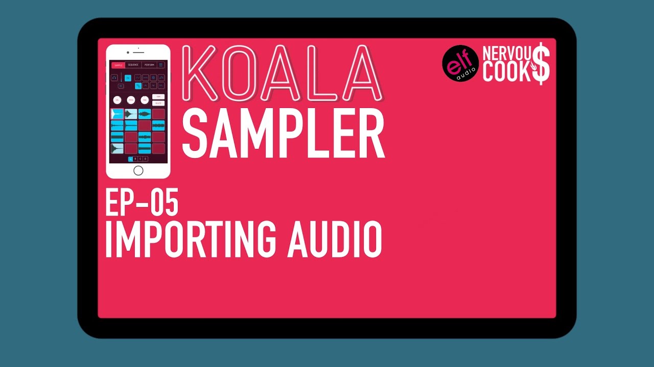 Koala Sampler Tutorial - EP 05 - Importing Audio Files