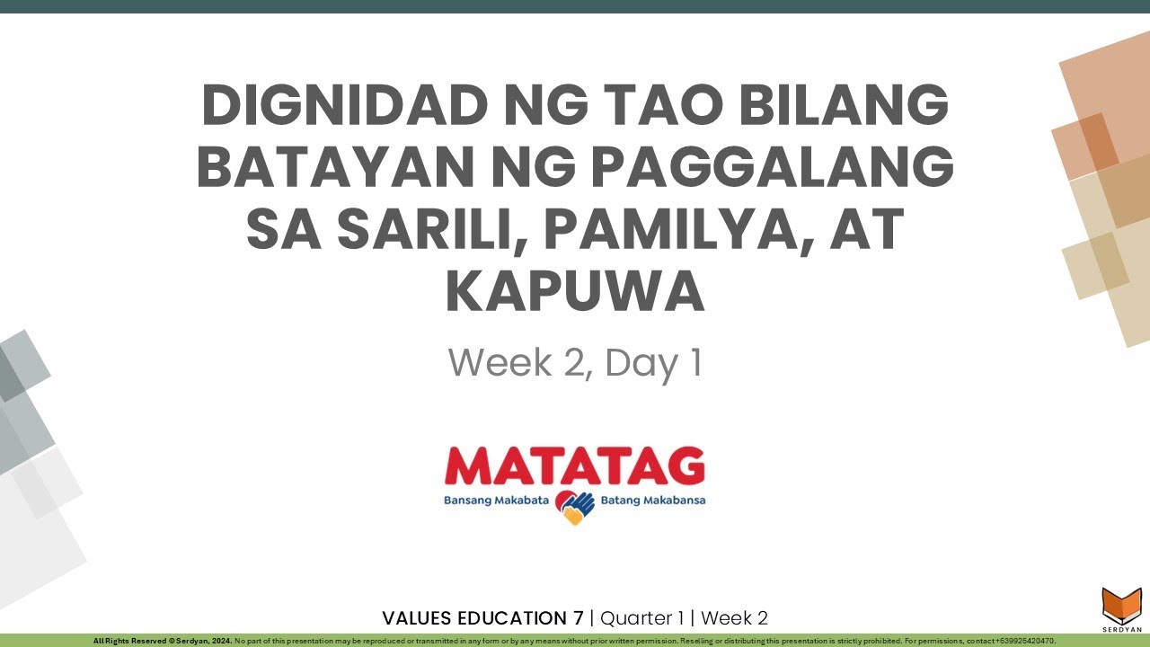Values Education 7 - Q1W2D1 - Dignidad Bilang Batayan ng Paggalang sa Sarili, Pamilya, at Kapuwa