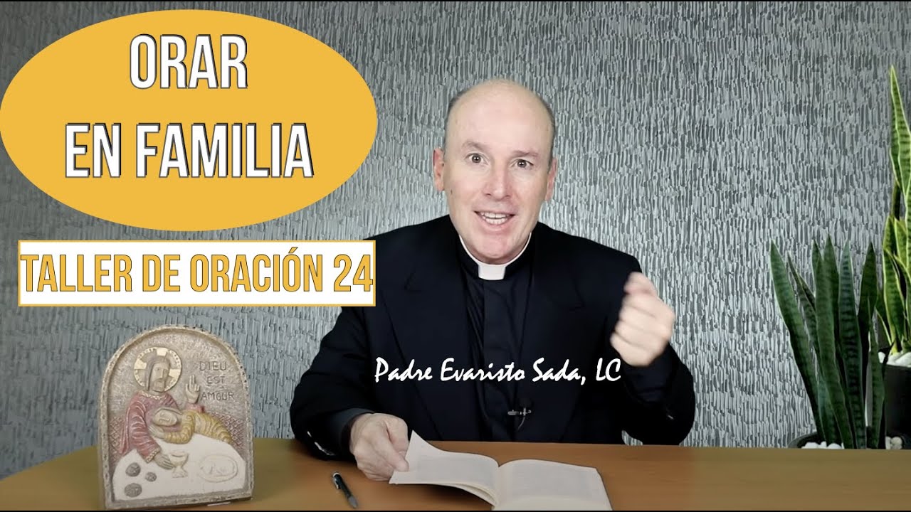 APRENDE A REZAR EN FAMILIA / Taller de oraci&oacute;n 24